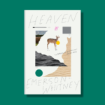 Front cover of Emerson Whitney's book 'Heaven against a teal green background'